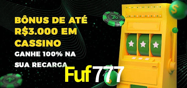 Fuf777 melhor bônus de depósito